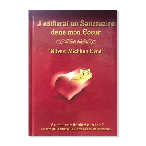 J'édifierai un sanctuaire dans mon coeur
