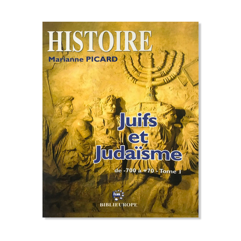 histoire-juifs-et-judaisme-tome-1