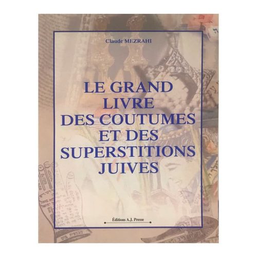 Le grand livre de coutumes et des superstitions juives