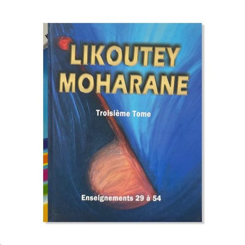 Likoutey Moharane Tome 3