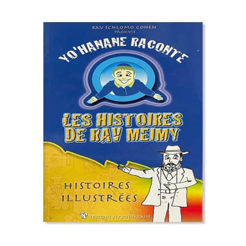 Yo'hanane raconte : Les histoires de Rav Meimy