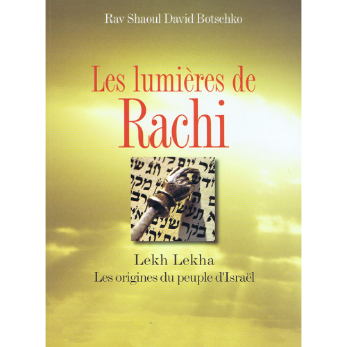 Les Lumières de Rachi - Lekh Lekha