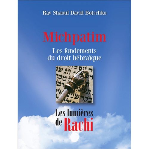 Les lumières de Rachi - Michpatim