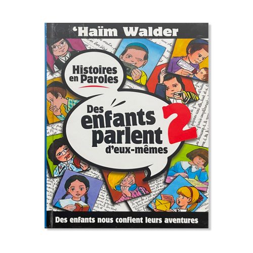 Des enfants parlent d'eux-mêmes - Tome 2
