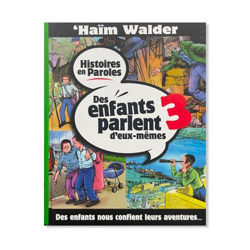 Des enfants parlent deux-mêmes - Tome 3