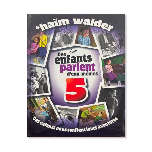 Des enfants parlent deux-mêmes - Tome 5