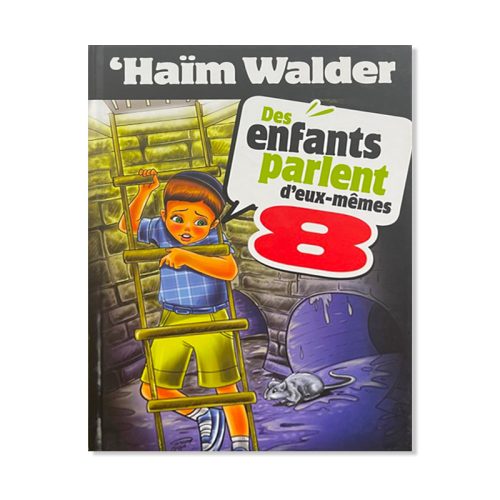 Des enfants parlent deux-mêmes - Tome 8