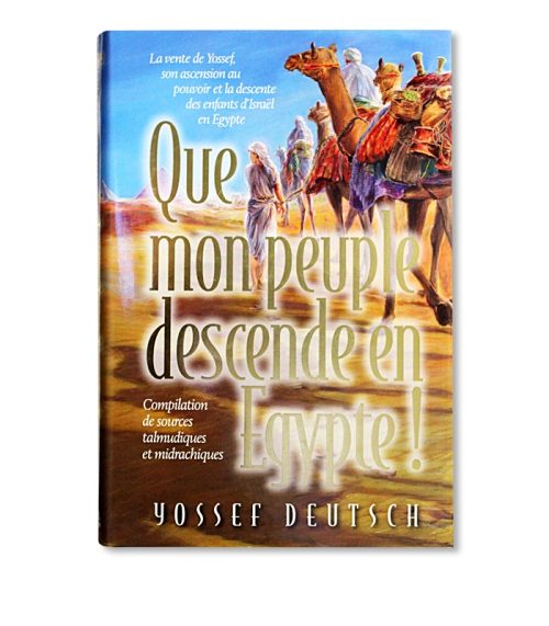 Que mon peuple descende en Egypte!