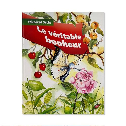 Le véritable bonheur