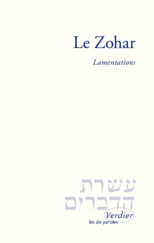 Le Zohar – Lamentations