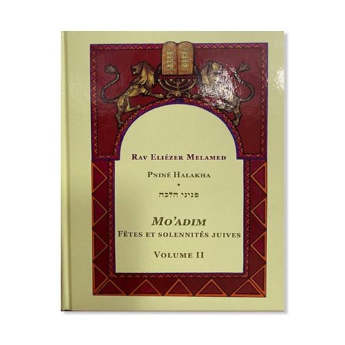 Pniné Halakha - Mo'adim Tome 2