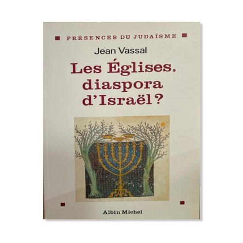 Les Églises, diaspora d'Israël ?