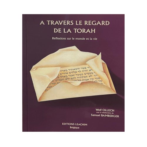 A travers Le regard de La Torah