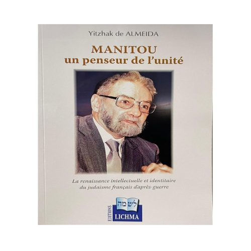 Manitou, un penseur de l'unité