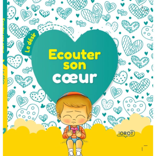 Ecouter son coeur -Le désir