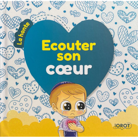Ecouter son coeur - La honte