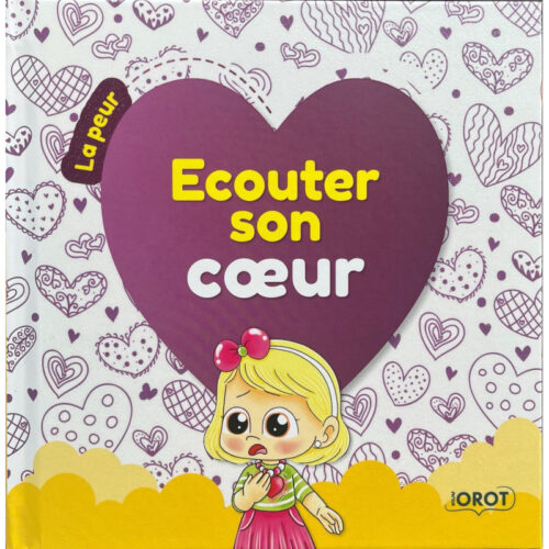 Ecouter son coeur - La peur