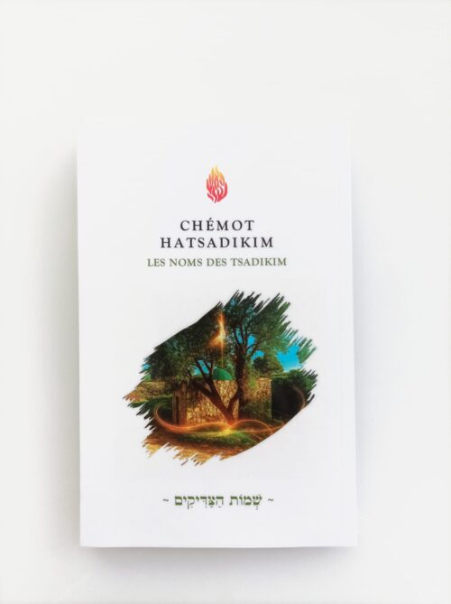 Chémot Hatsadikim - les noms des Tsadikim